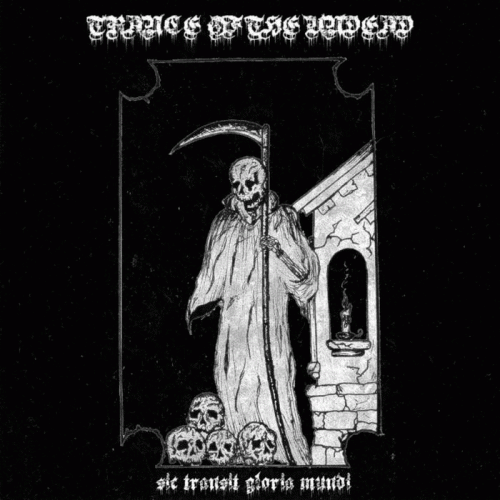 Trance Of The Undead : Sic Transit Gloria Mundi Trance Of The Undead : Sic Transit Gloria Mundi